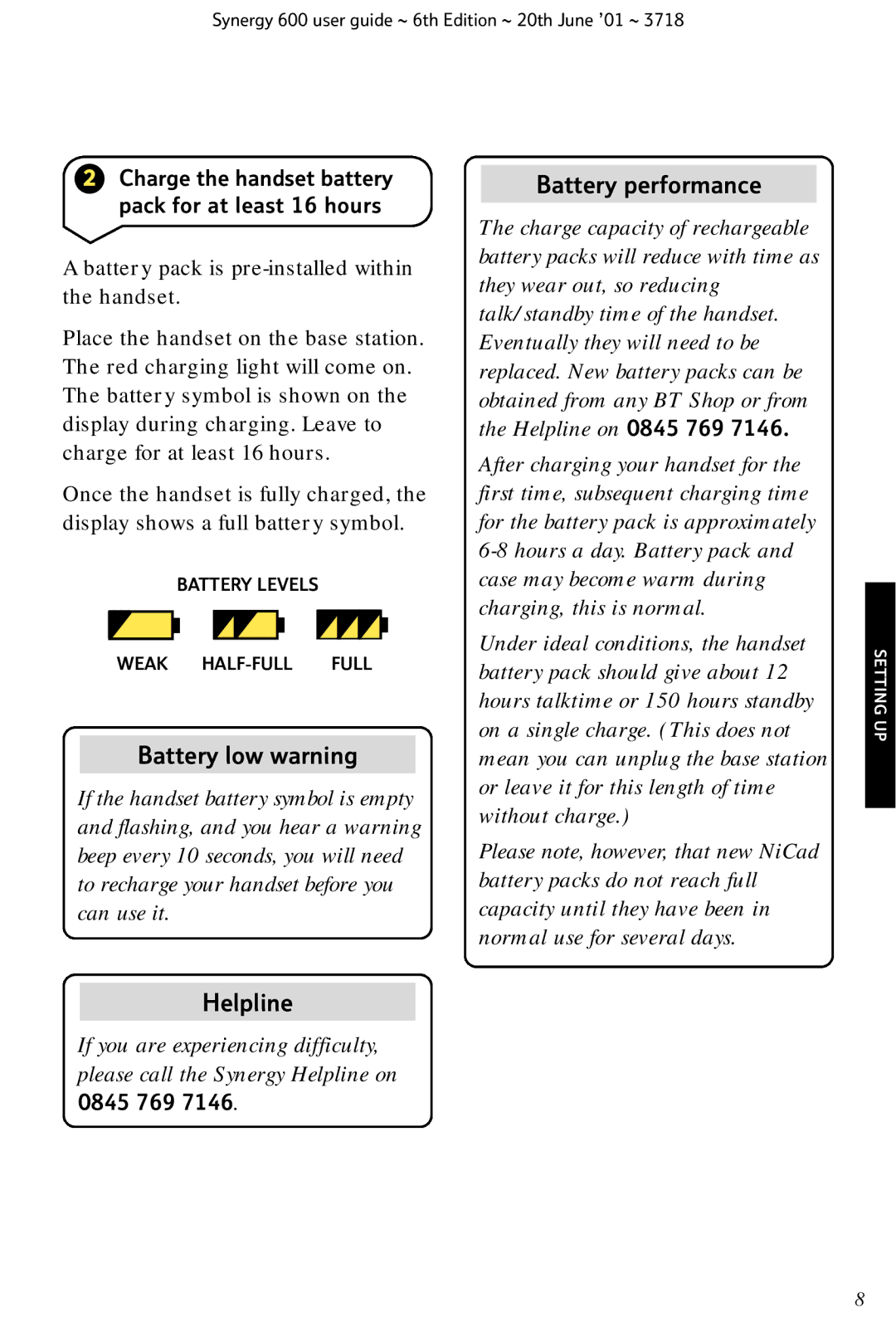 BT 600 manual Battery low warning, 0845 769 