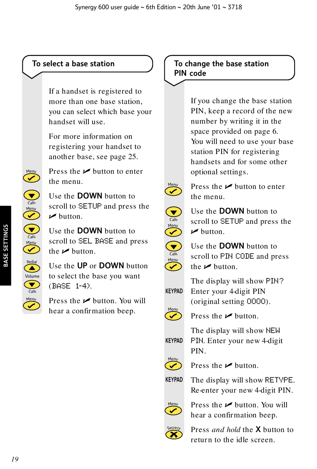 BT 600 manual To select a base station, To change the base station PIN code 