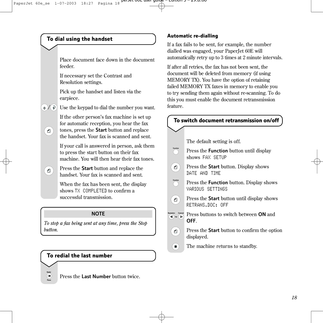 BT 60E To dial using the handset, To switch document retransmission on/off, To redial the last number, Various Settings 