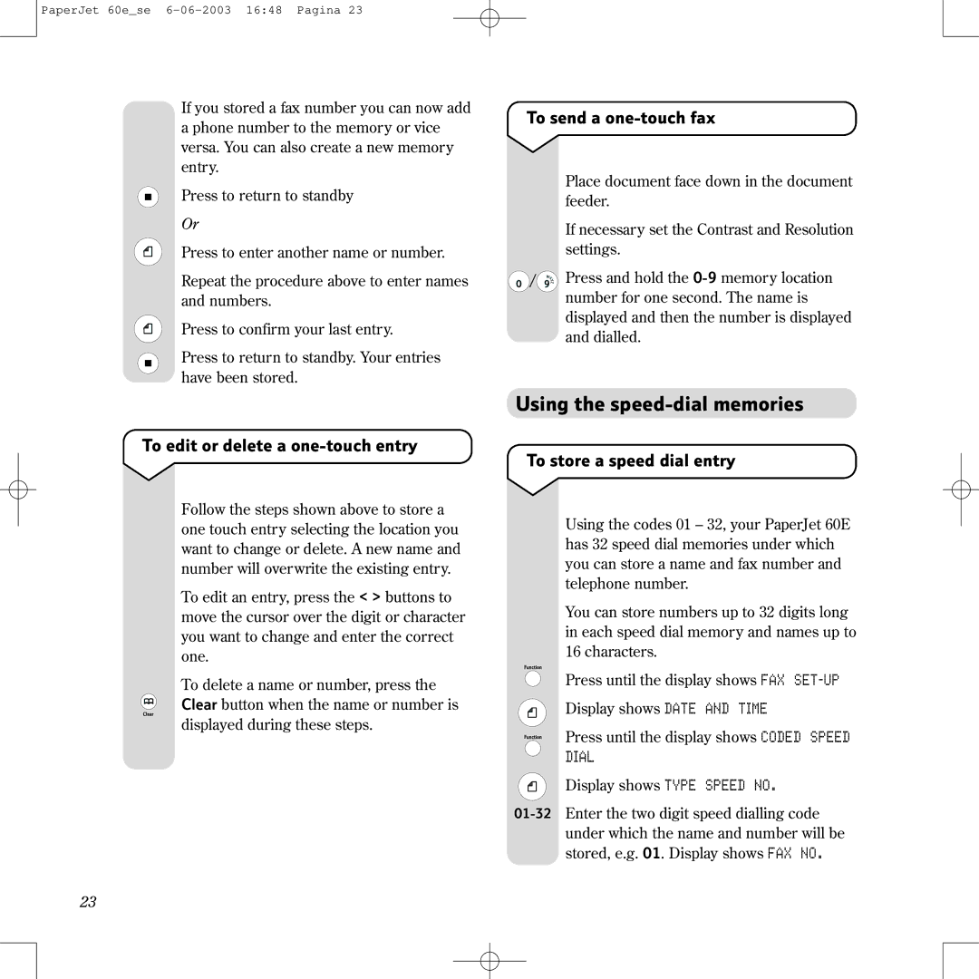 BT 60E manual Using the speed-dial memories, To edit or delete a one-touch entry To send a one-touch fax 