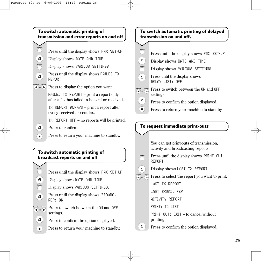 BT 60E manual To request immediate print-outs, Report, REP on, Delay List OFF 