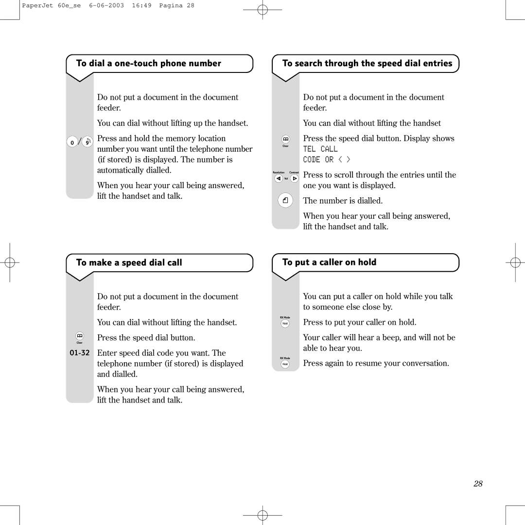 BT 60E manual To dial a one-touch phone number, To search through the speed dial entries, To make a speed dial call 