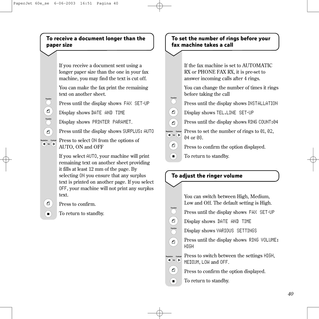 BT 60E To receive a document longer than the paper size, To adjust the ringer volume, Display shows TEL.LINE SET-UP, High 