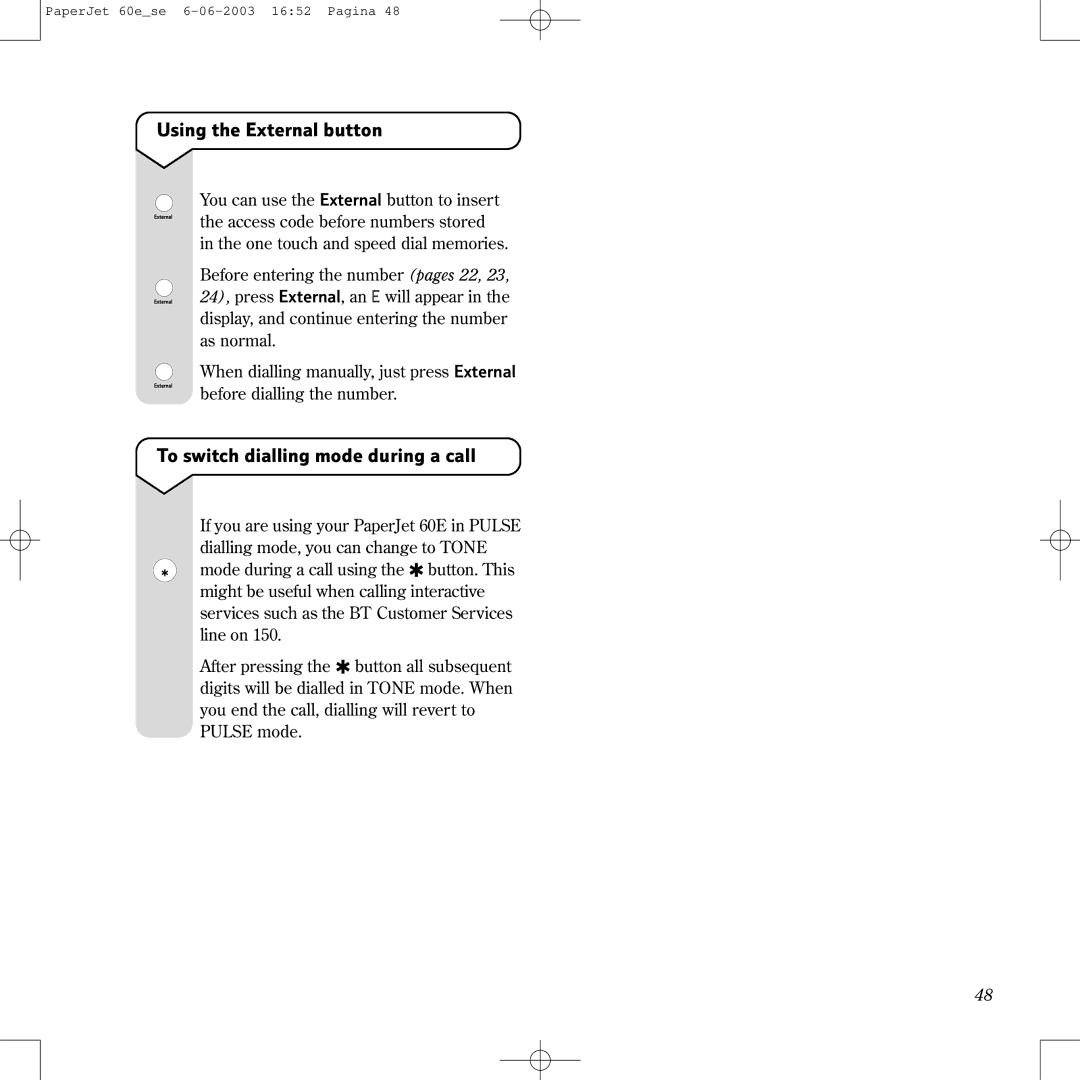 BT 60E manual Using the External button, To switch dialling mode during a call 