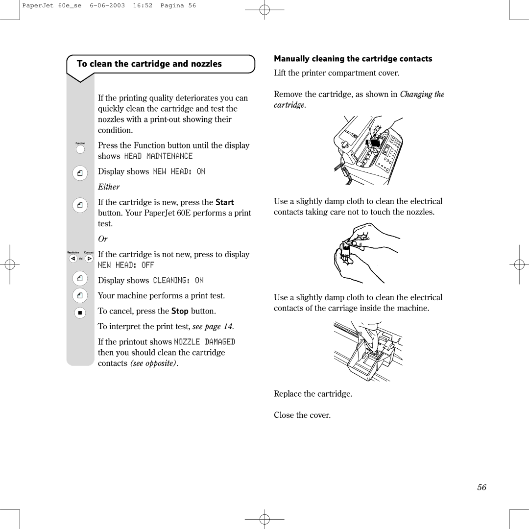 BT 60E manual To clean the cartridge and nozzles, NEW Head OFF, Manually cleaning the cartridge contacts 