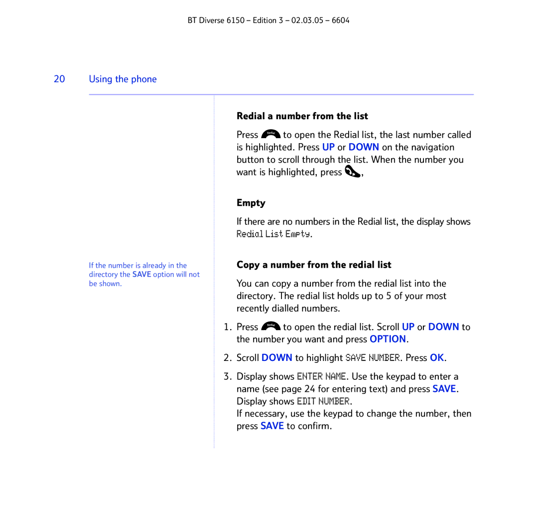 BT 6150 manual Redial a number from the list 