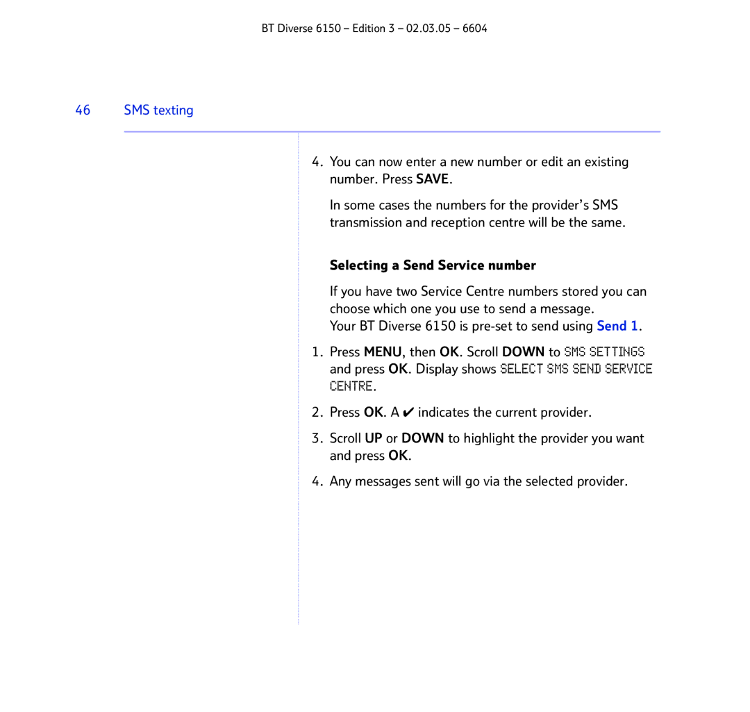 BT 6150 manual Selecting a Send Service number 