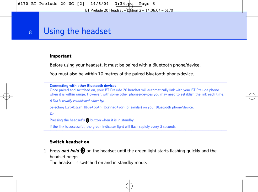 BT 6170 manual Using the headset, Connecting with other Bluetooth devices 