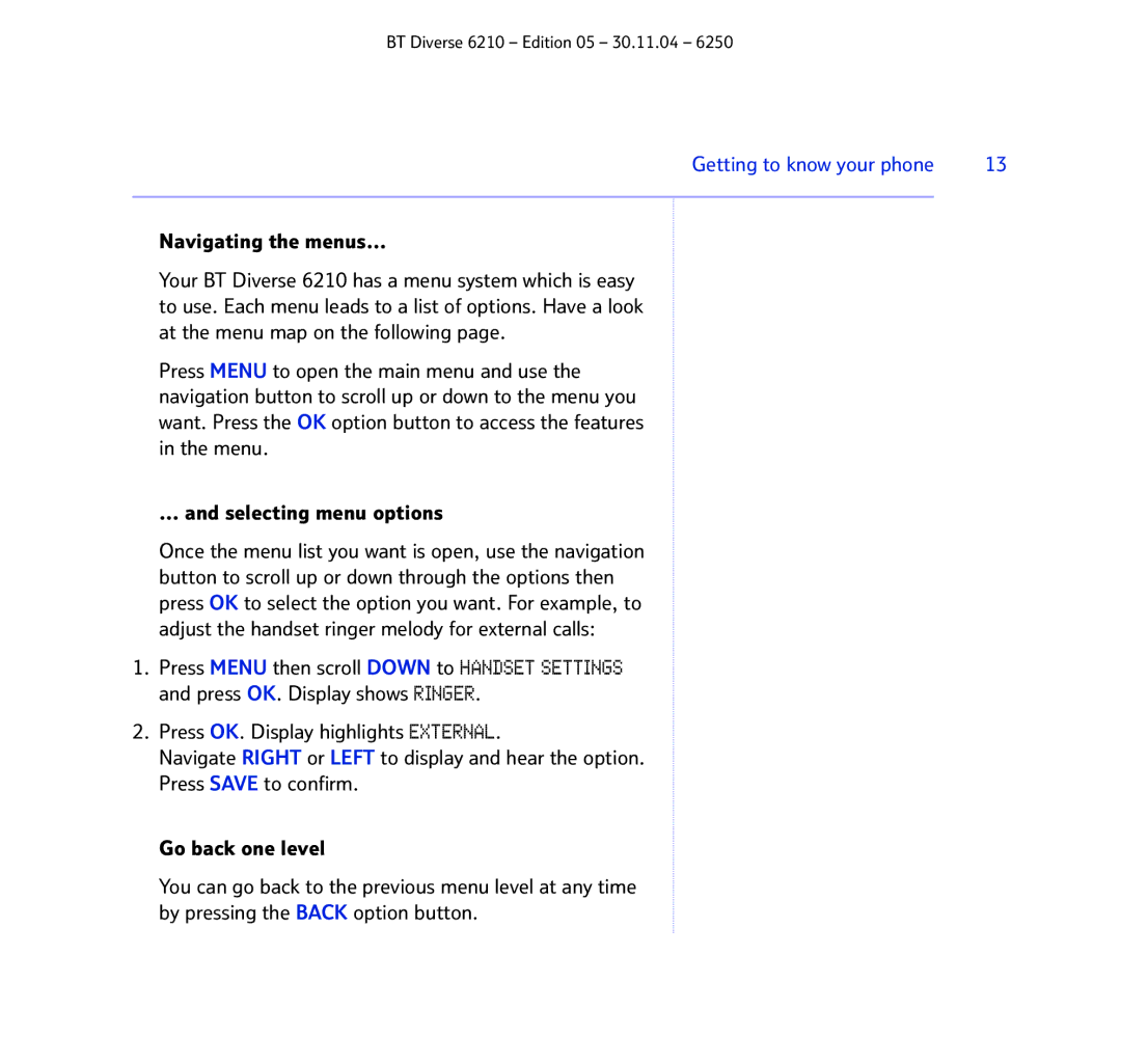 BT 6210 manual Navigating the menus… 