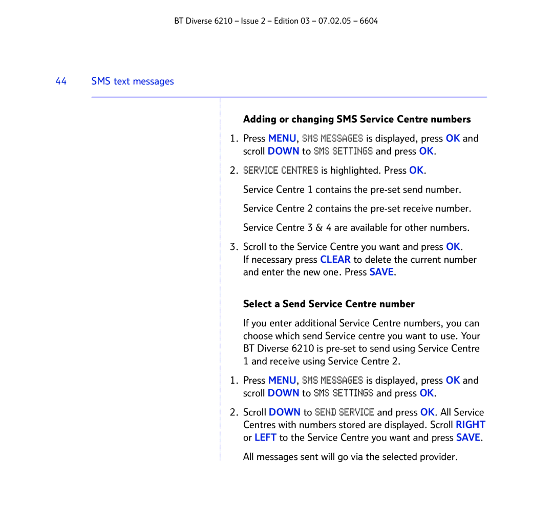 BT 6210 manual Adding or changing SMS Service Centre numbers, Service Centres is highlighted. Press OK 