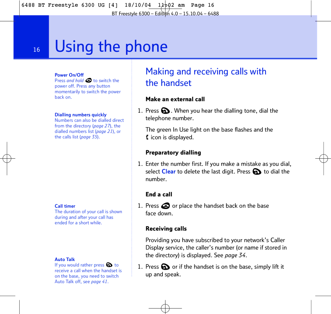 BT 6300 manual Using the phone, Making and receiving calls with the handset, Power On/Off, Call timer, Auto Talk 