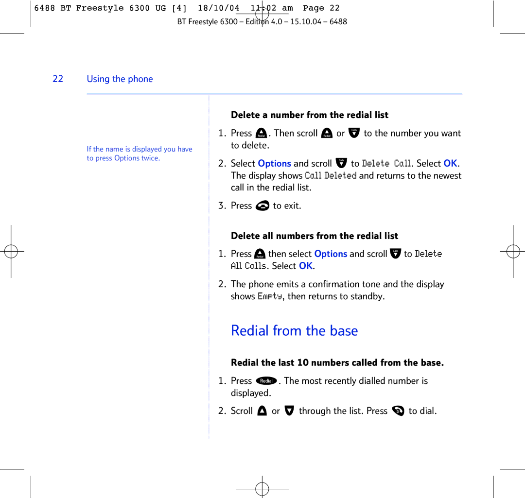 BT 6300 manual Redial from the base, Delete a number from the redial list, Press Then scroll, To delete 