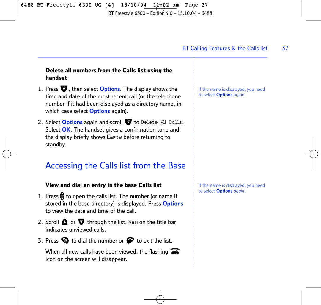 BT 6300 manual Accessing the Calls list from the Base, Delete all numbers from the Calls list using the handset 