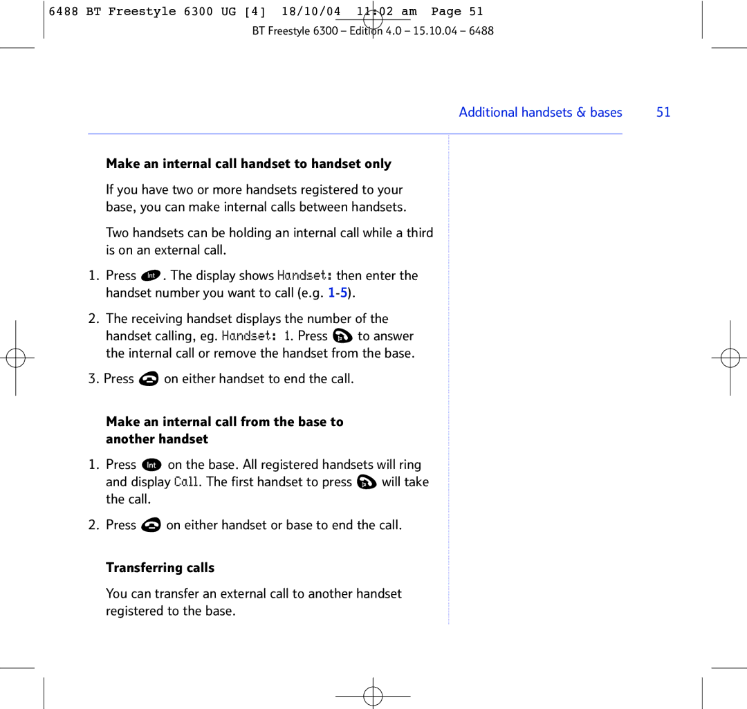 BT 6300 manual Make an internal call handset to handset only 