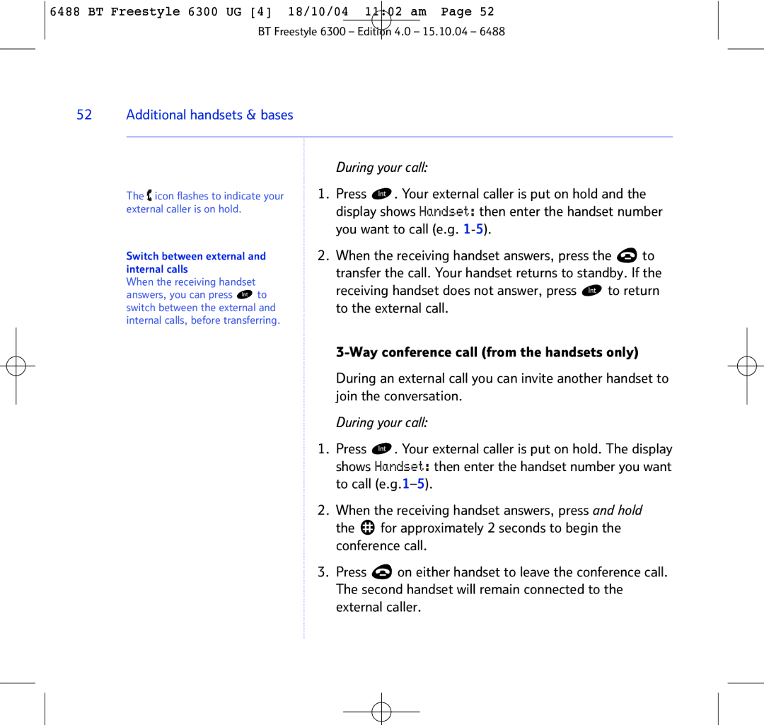 BT 6300 manual Icon flashes to indicate your external caller is on hold, Switch between external and internal calls 