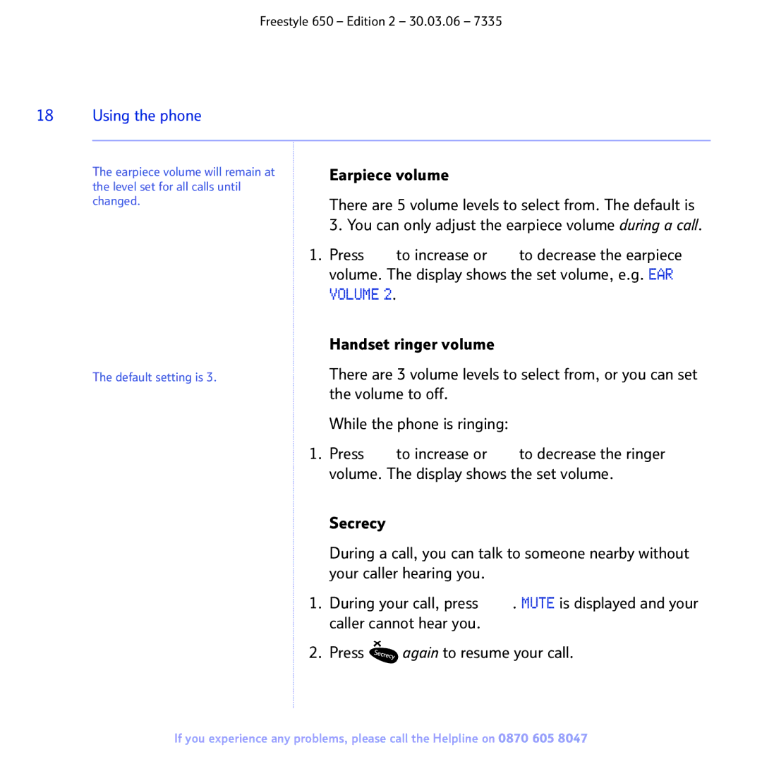 BT 650 manual Earpiece volume, While the phone is ringing 