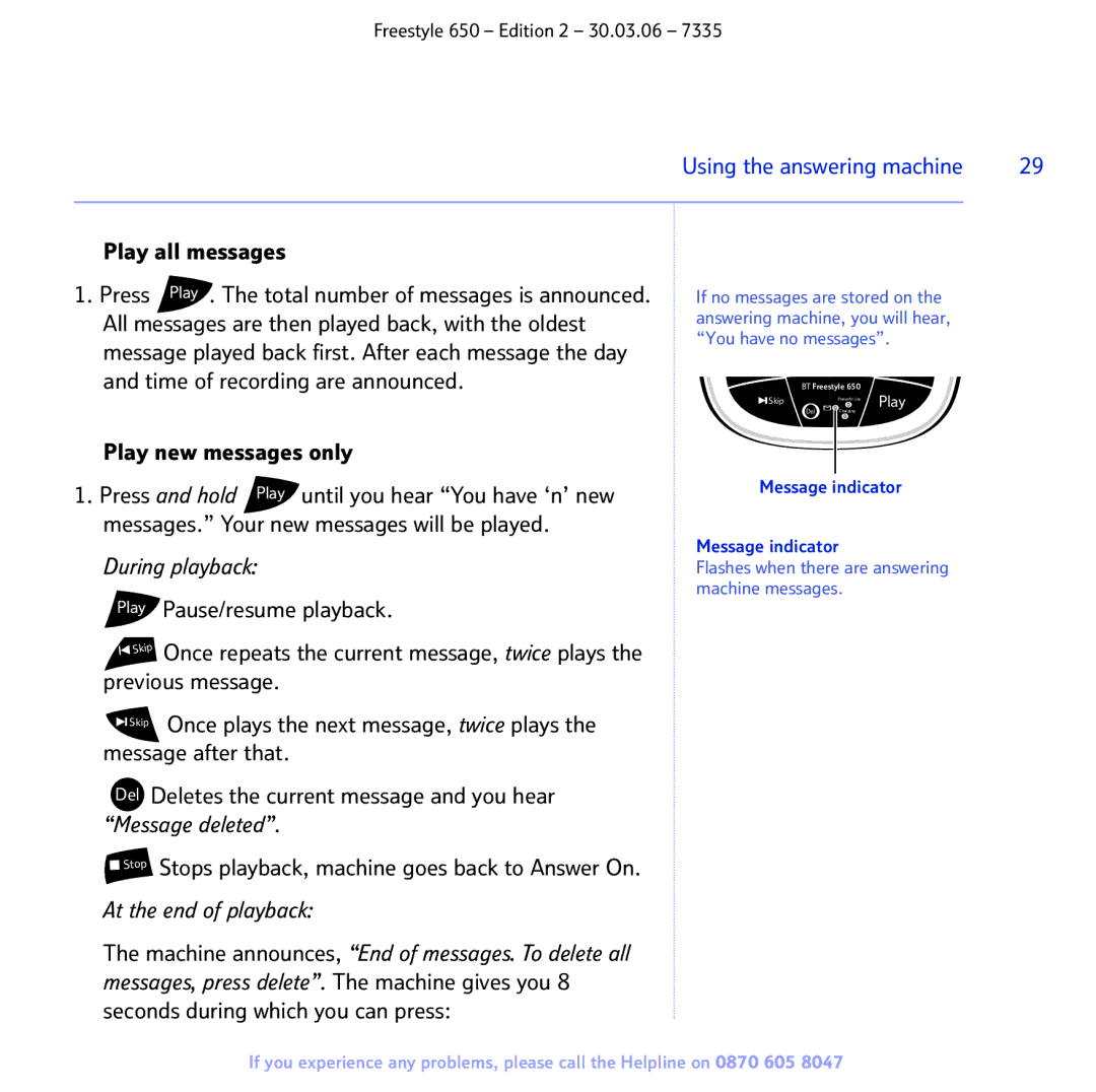 BT 650 manual Play all messages, Play new messages only, Play Pause/resume playback, Seconds during which you can press 