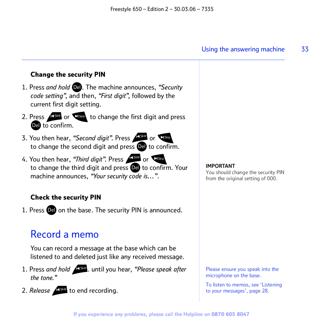 BT 650 manual Record a memo, You then hear, Third digit. Press, Check the security PIN 