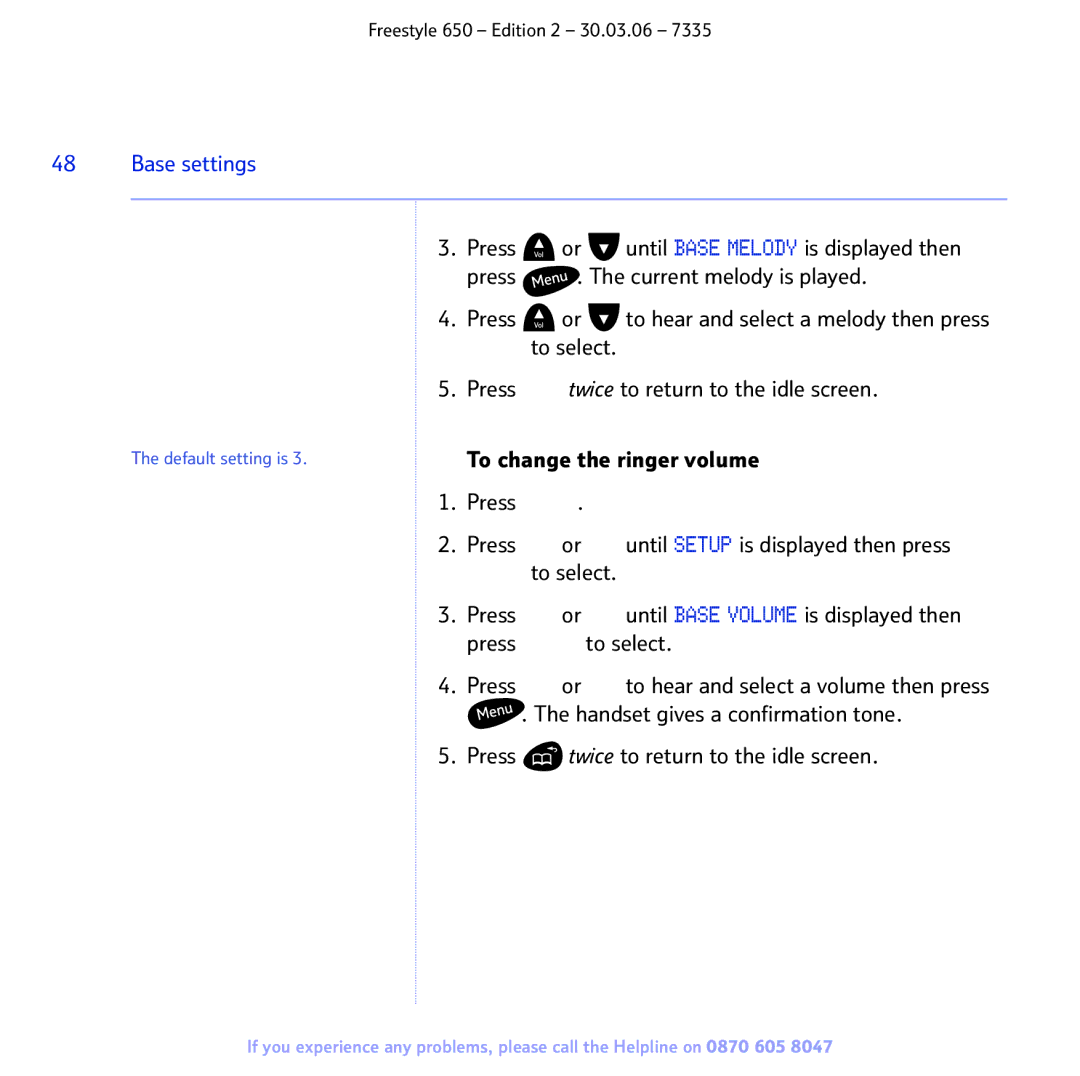 BT 650 manual To change the ringer volume 