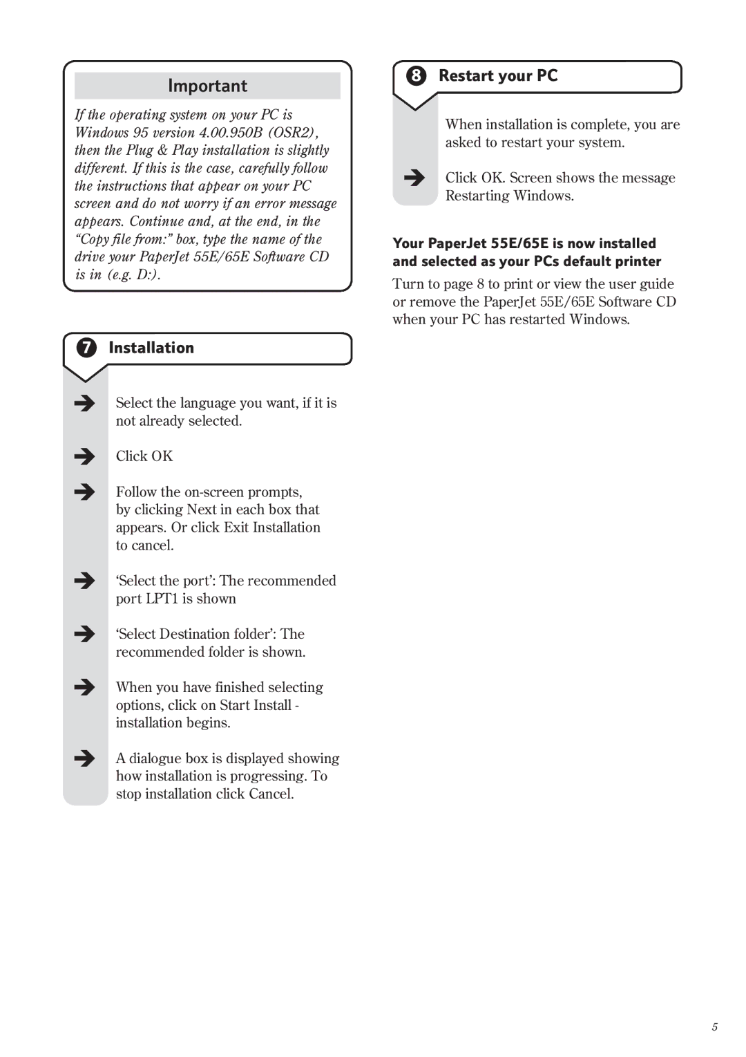 BT 65e manual Installation, Restart your PC 