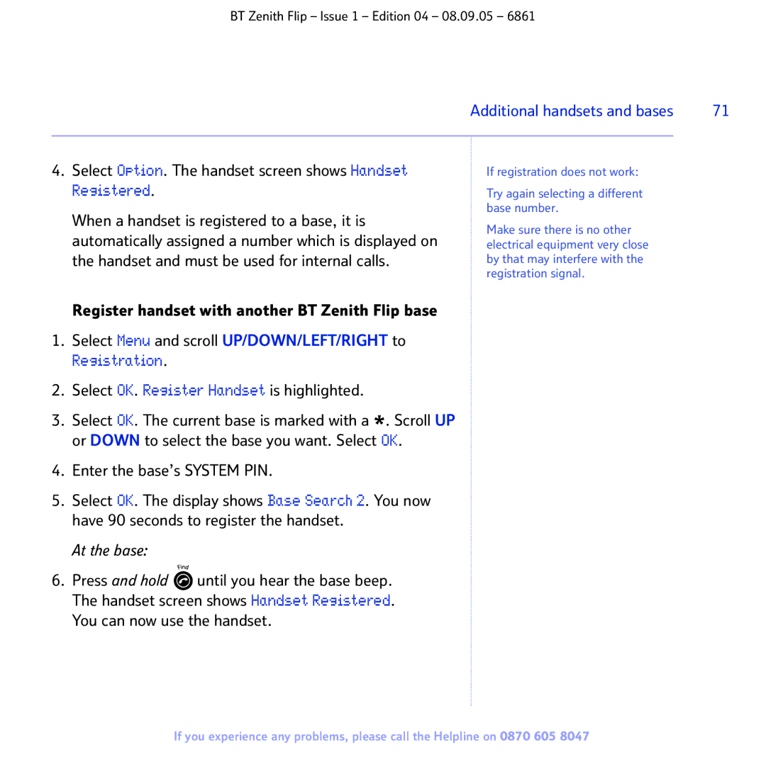 BT 6861 manual Register handset with another BT Zenith Flip base, Select Menu and scroll UP/DOWN/LEFT/RIGHT to Registration 