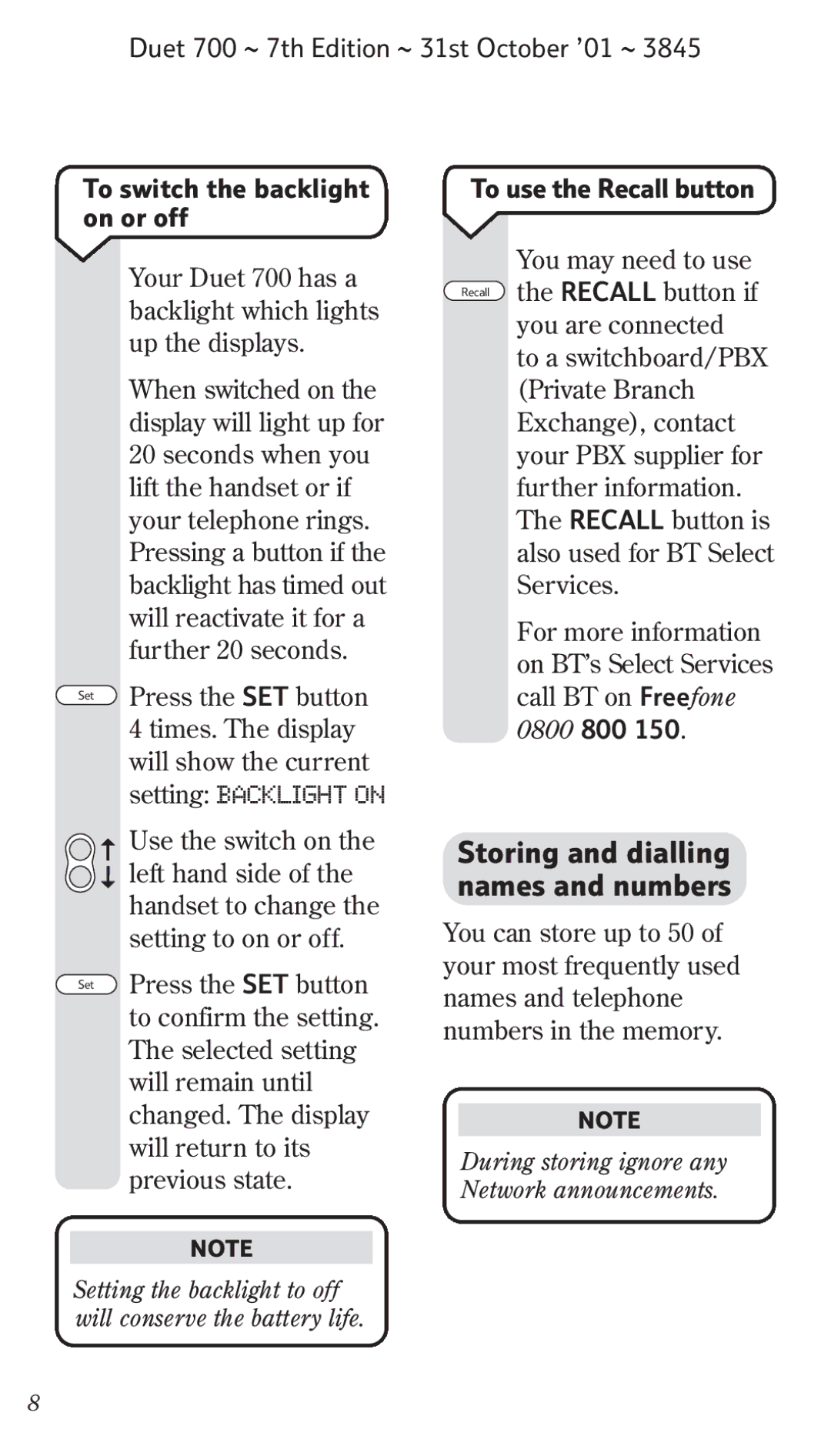 BT 700 manual To use the Recall button, Storing and dialling names and numbers 