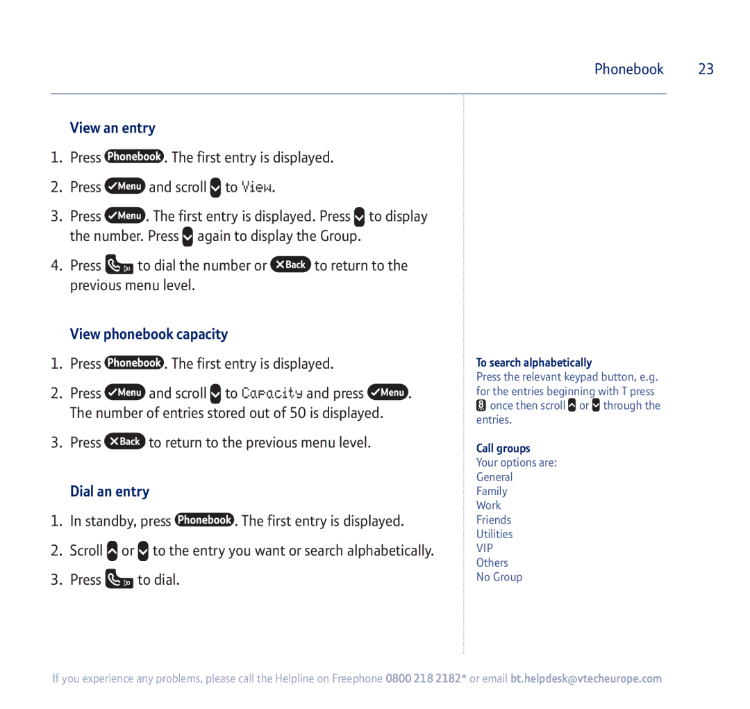 BT 710 manual View an entry, View phonebook capacity, Dial an entry, To search alphabetically, Call groups 