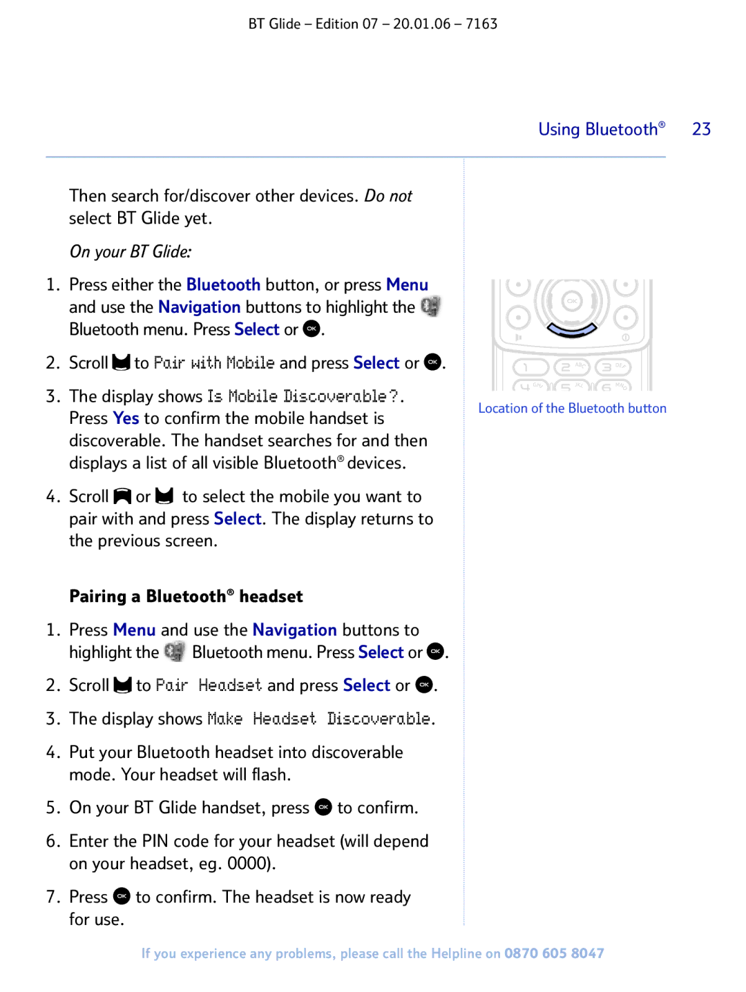 BT 7163 manual Display shows Is Mobile Discoverable?, Display shows Make Headset Discoverable 