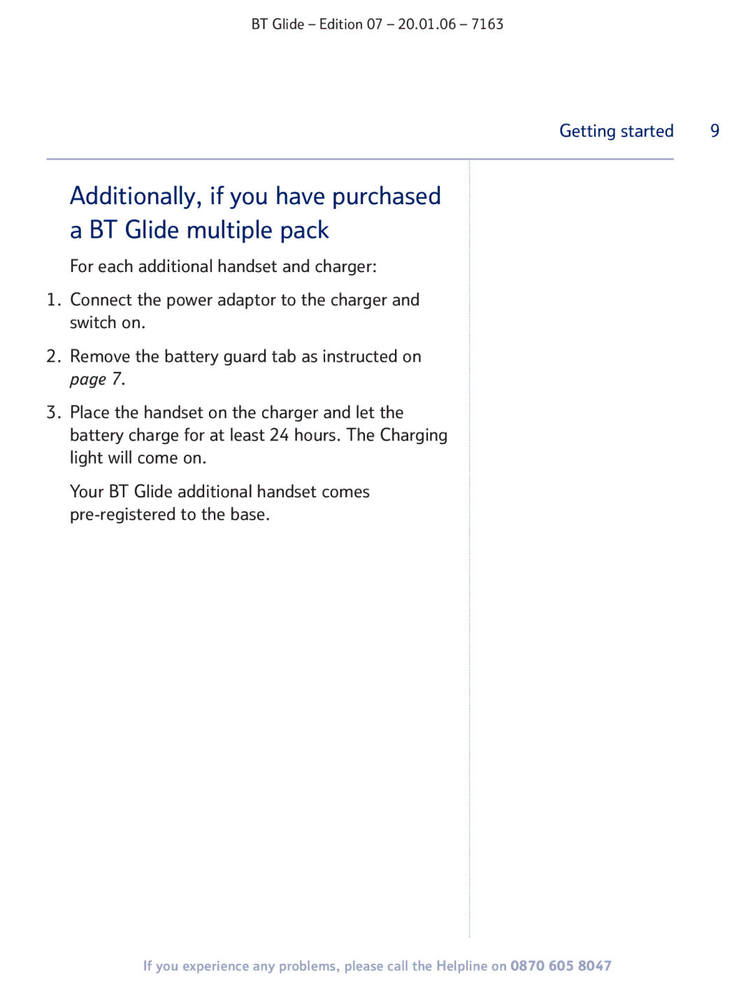 BT 7163 manual Additionally, if you have purchased a BT Glide multiple pack 