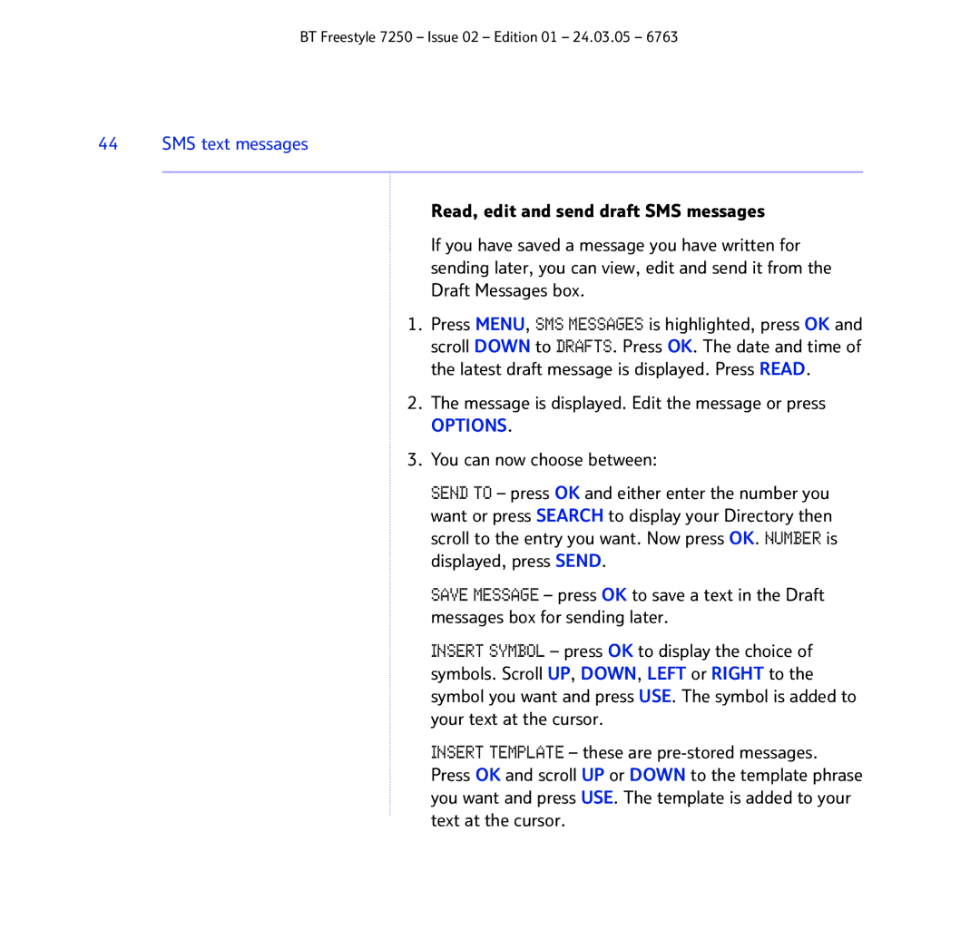 BT 7250 manual Message is displayed. Edit the message or press, You can now choose between 