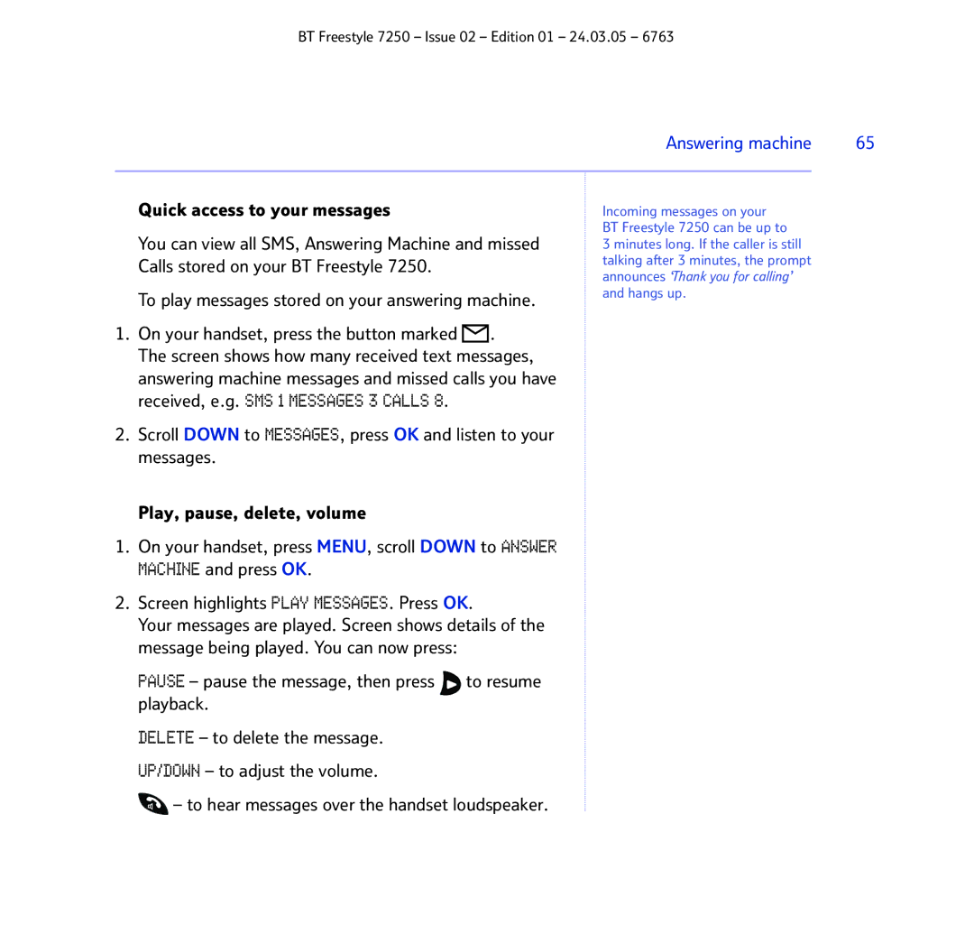 BT 7250 manual Quick access to your messages 