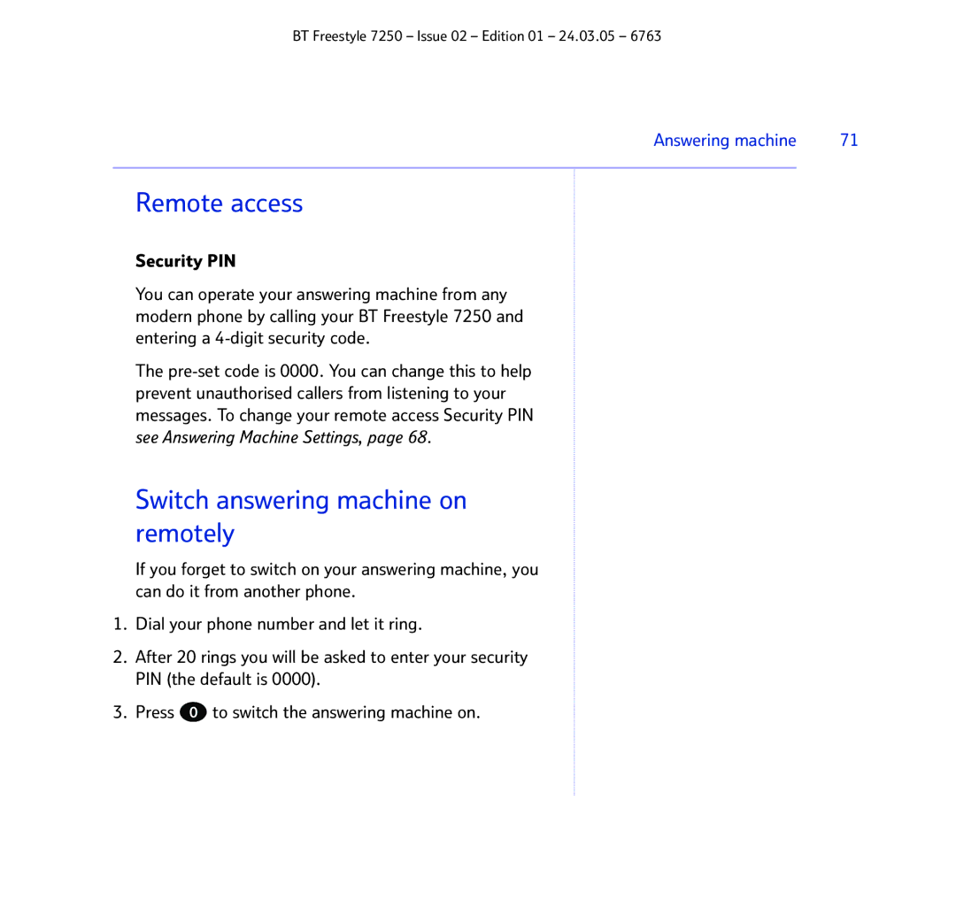 BT 7250 manual Remote access, Switch answering machine on remotely 