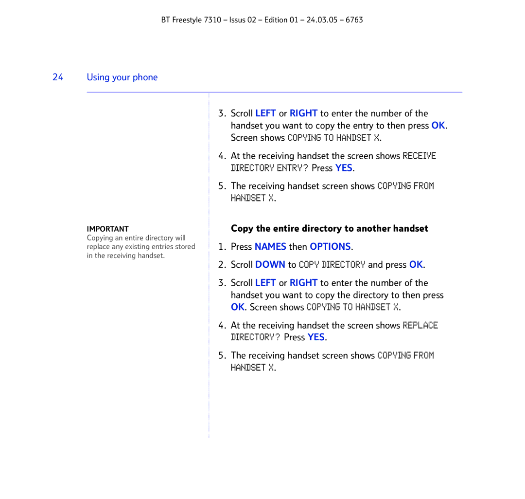 BT 7310 manual Press Names then Options, Scroll Down to Copy Directory and press OK 