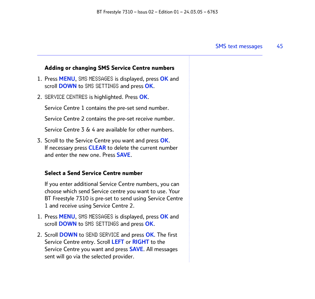 BT 7310 manual Adding or changing SMS Service Centre numbers, Service Centres is highlighted. Press OK 