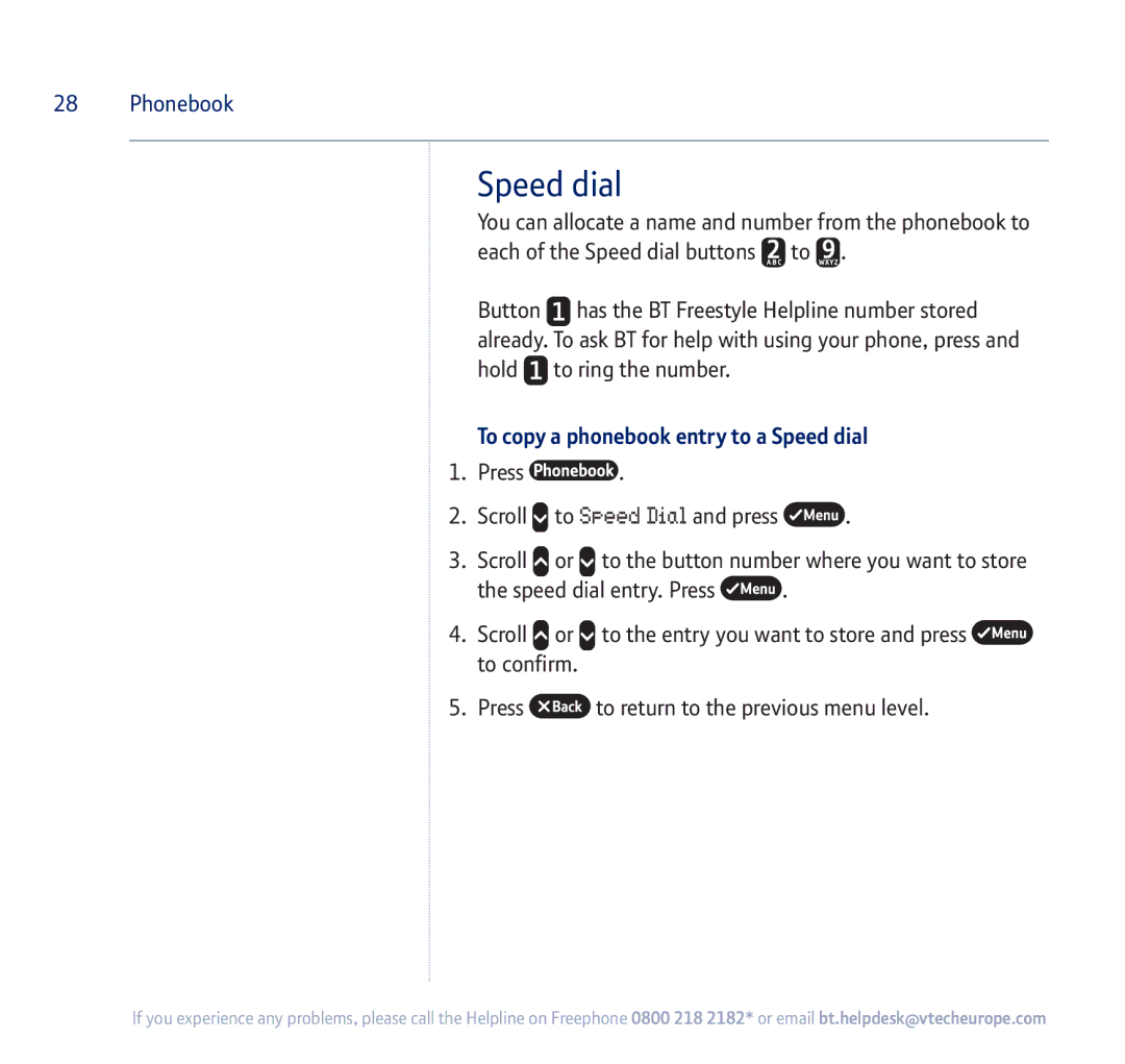 BT 750 manual To copy a phonebook entry to a Speed dial 