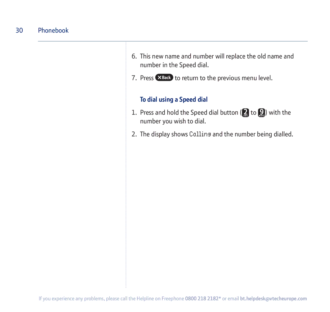 BT 750 manual To dial using a Speed dial 