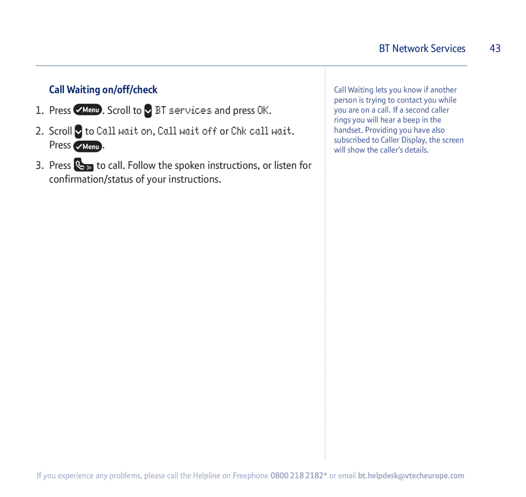 BT 750 manual Scroll to Call wait on, Call wait off or Chk call wait, Call Waiting on/off/check 