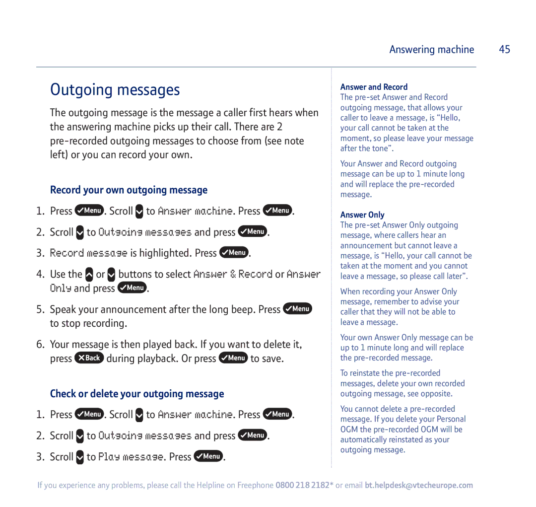 BT 750 manual To Outgoing messages and press, To Play message. Press, Check or delete your outgoing message 