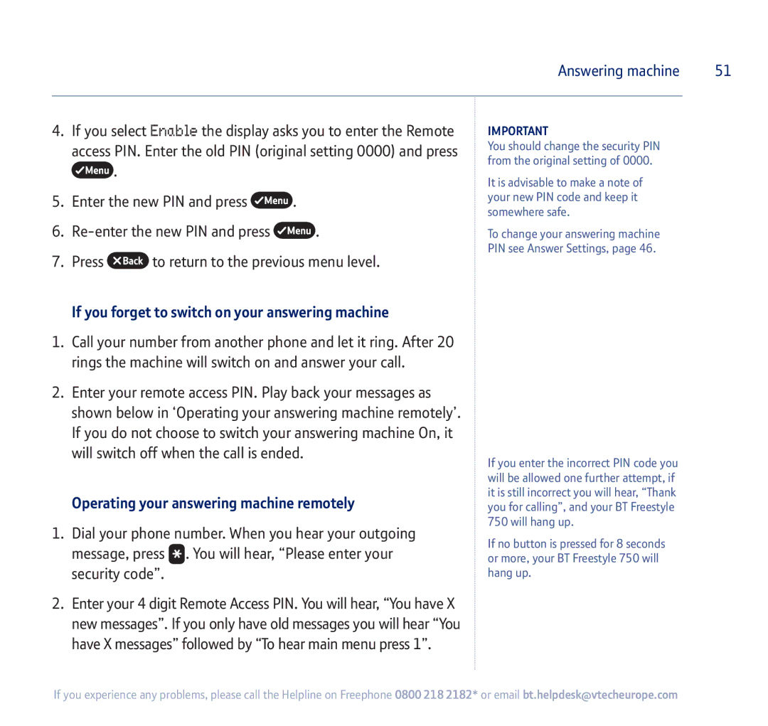 BT 750 manual If you forget to switch on your answering machine, Operating your answering machine remotely 