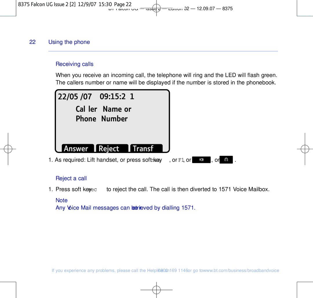 BT 8375 manual Receiving calls, Reject a call, Any Voice Mail messages can be retrieved by dialling 