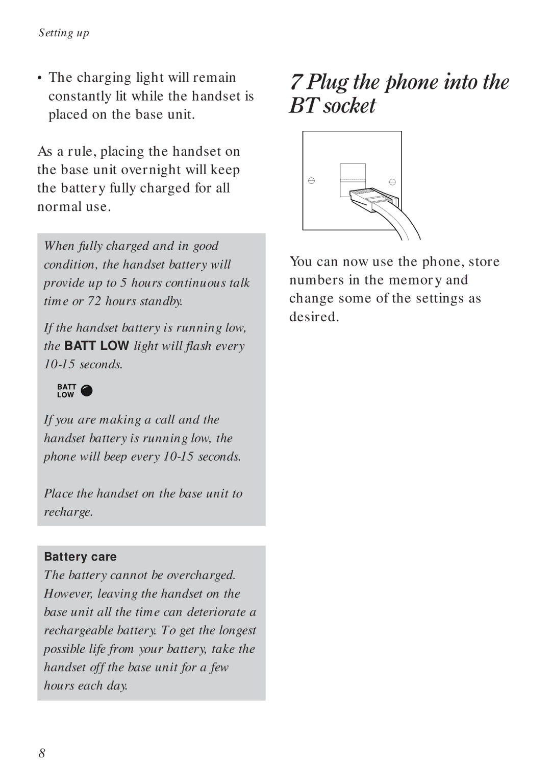 BT 90 manual Plug the phone into the BT socket, Place the handset on the base unit to recharge 