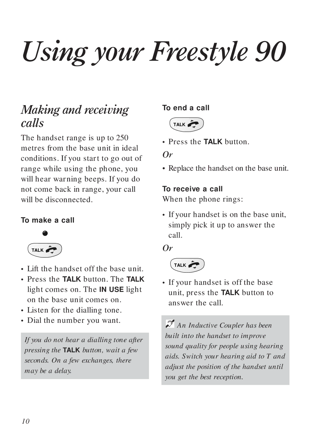 BT 90 manual Making and receiving calls, Lift the handset off the base unit, Press the Talk button 