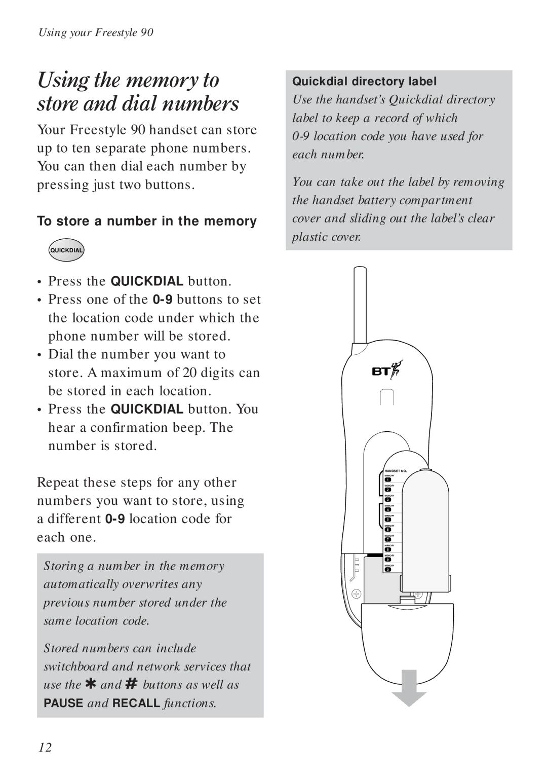 BT 90 manual Press the Quickdial button, To store a number in the memory 