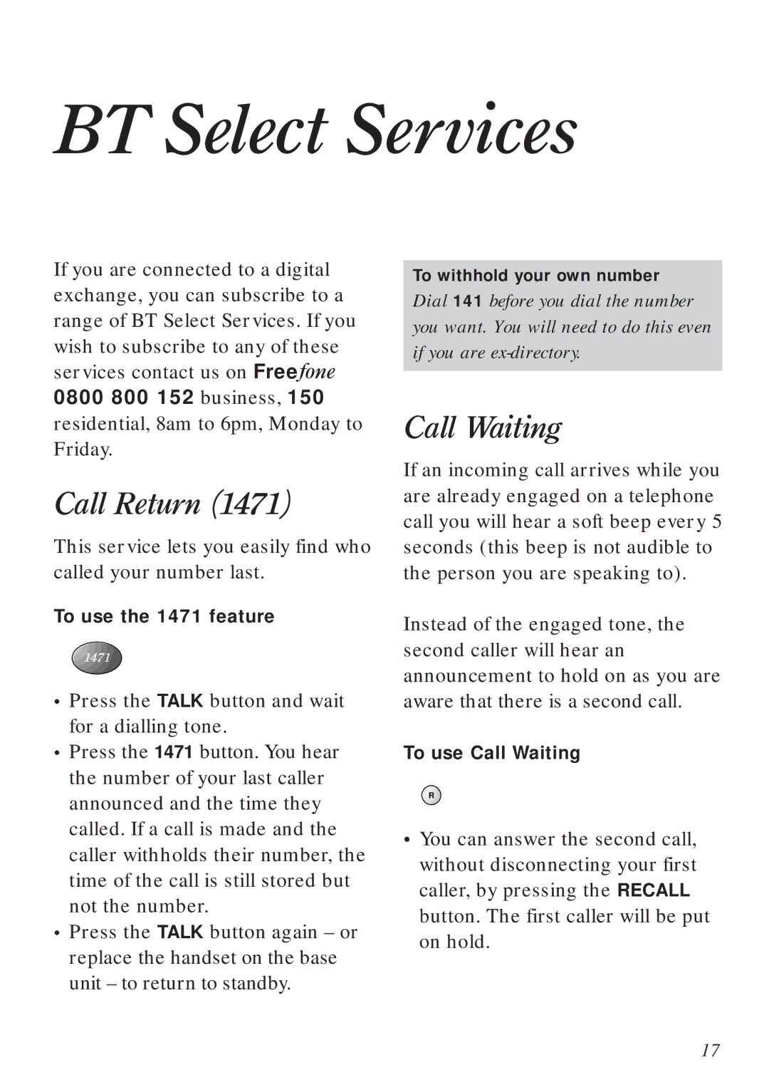 BT 90 manual BT Select Services, Call Return, To use the 1471 feature, To use Call Waiting 