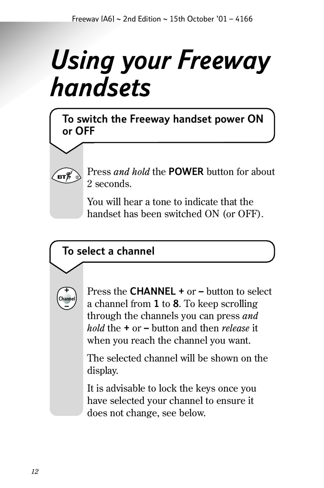 BT A6 manual To switch the Freeway handset power on or OFF, To select a channel 