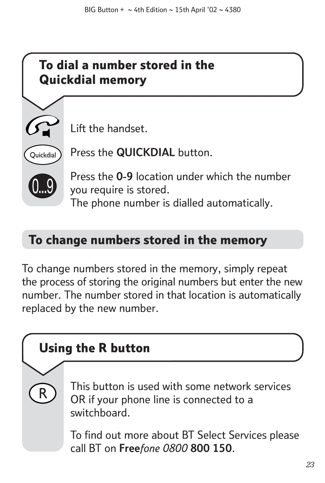 BT BIG Button + manual To dial a number stored in the Quickdial memory, To change numbers stored in the memory 