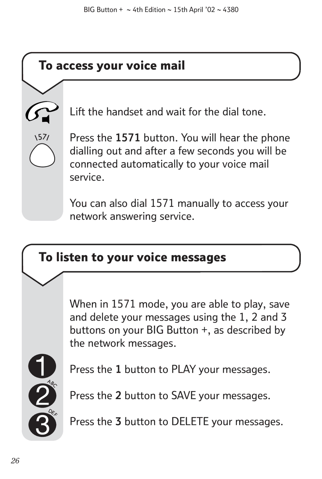 BT BIG Button + manual To access your voice mail, To listen to your voice messages 