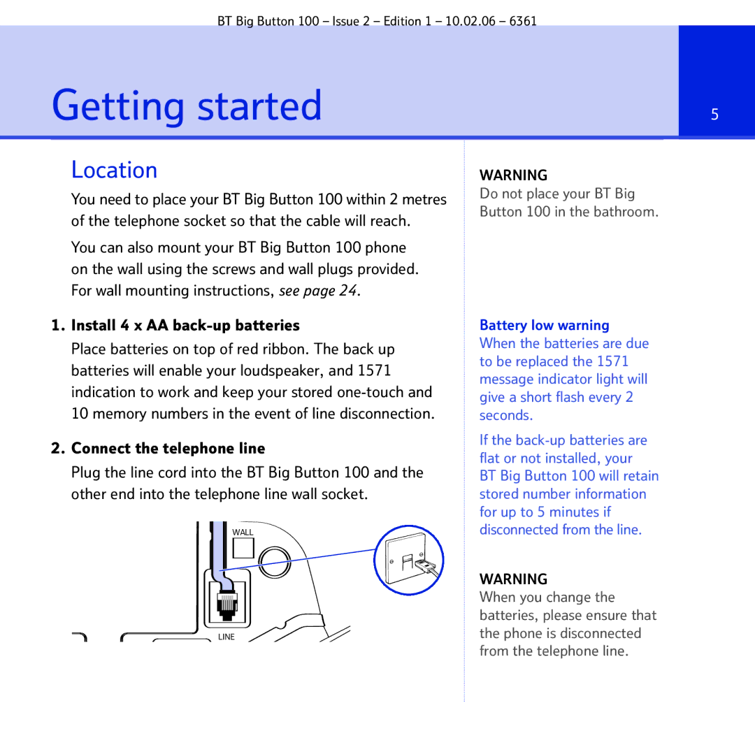 BT Big Button 100 manual Getting started, Location, Install 4 x AA back-up batteries, Connect the telephone line 