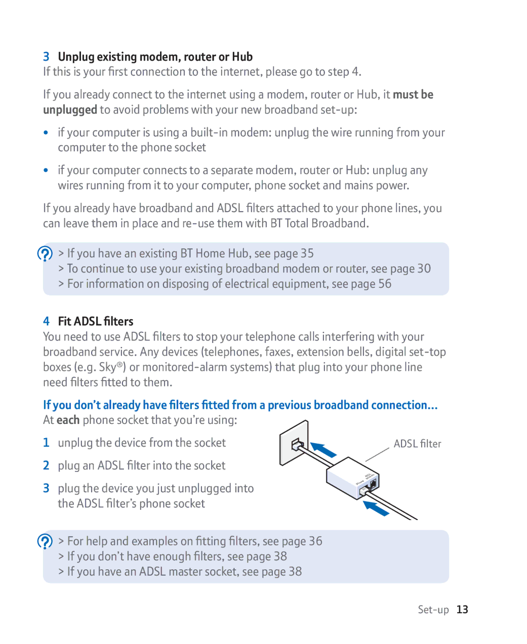 BT Broadband manual Unplug existing modem, router or Hub 