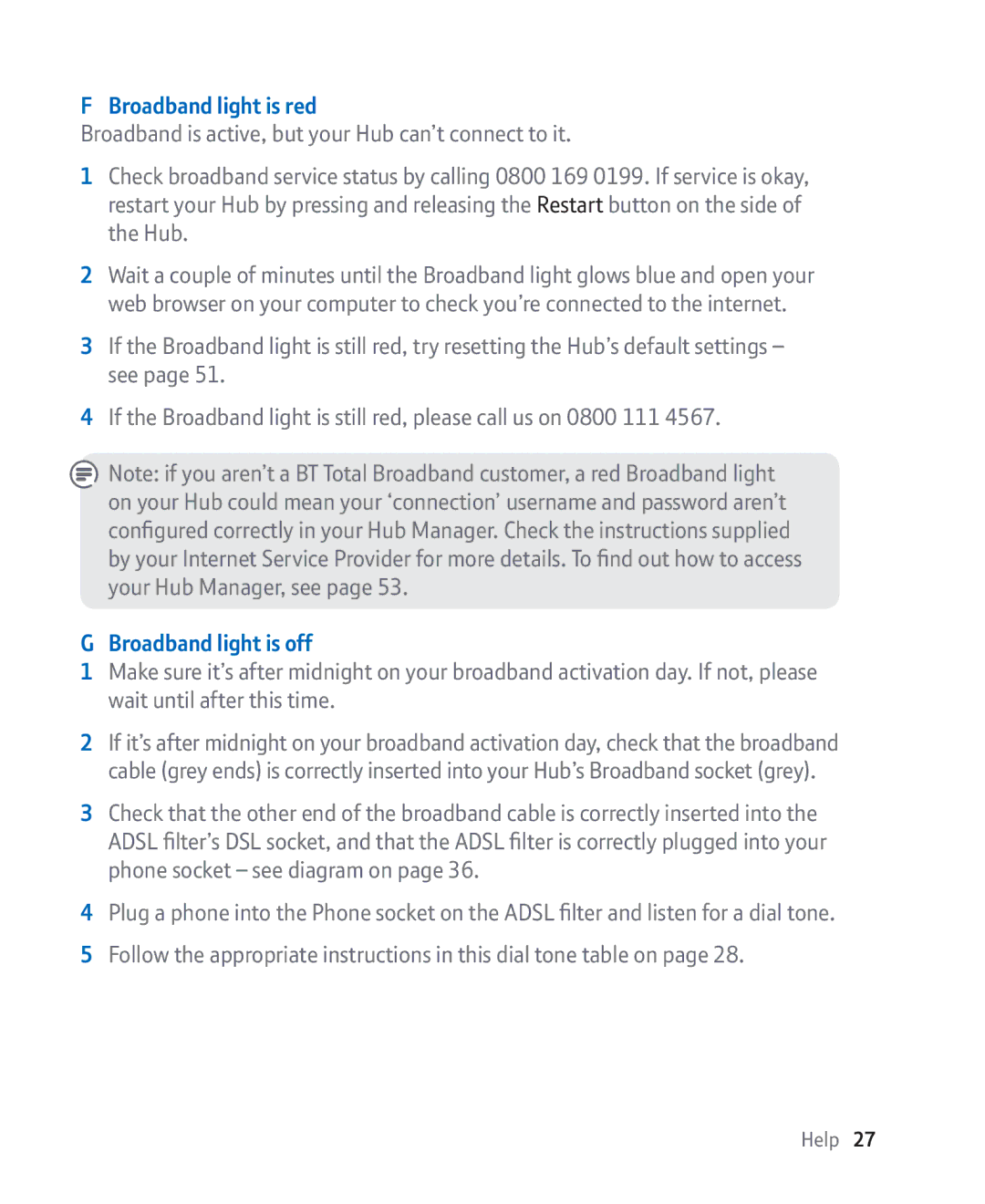 BT manual Broadband light is red, Broadband light is off 